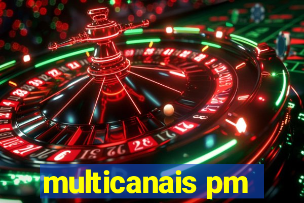 multicanais pm